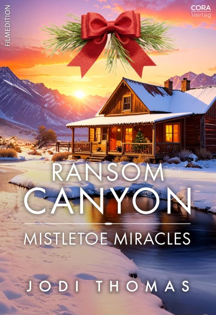 Ransom Canyon: Mistletoe Miracles - Jodi Thomas