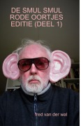 Cover-Bild zum Titel 'de Smul Smul Rode Oortjes Editie (Deel 1)' von 'Fred van der Wal'
