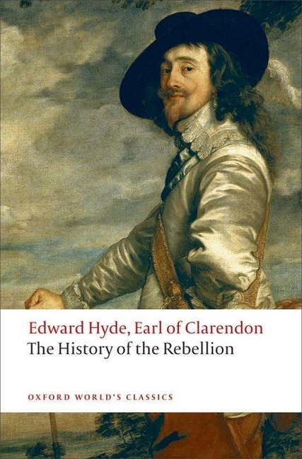 The History of the Rebellion - Earl of Clarendon