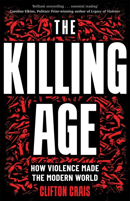 The Killing Age - Clifton Crais