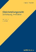 Gleichstellungsrecht Schleswig-Holstein - Jeanne U Hoppe, Josef K Rogosch
