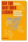 Cover-Bild zum Titel 'Der Tod geht über Leichen' von 'Bettina Mittelacher, Klaus Püschel'