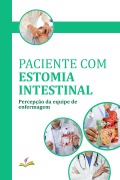 Cover-Bild zum Titel 'Paciente com estomia intestinal' von 'Adrielly Rodrigues Pinto de Castro, Alessandra Moraes dos Anjos, Ana Maria Virgolino Moraes, Rita Leila Amaral da Cruz, Everaldo dos Prazeres Ribeiro'
