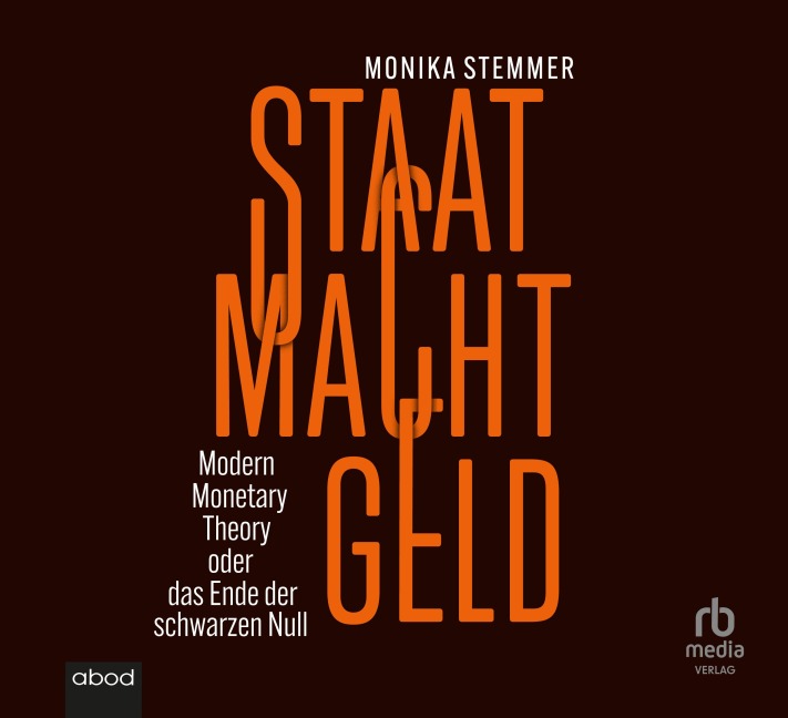 Staat Macht Geld - Monika Stemmer