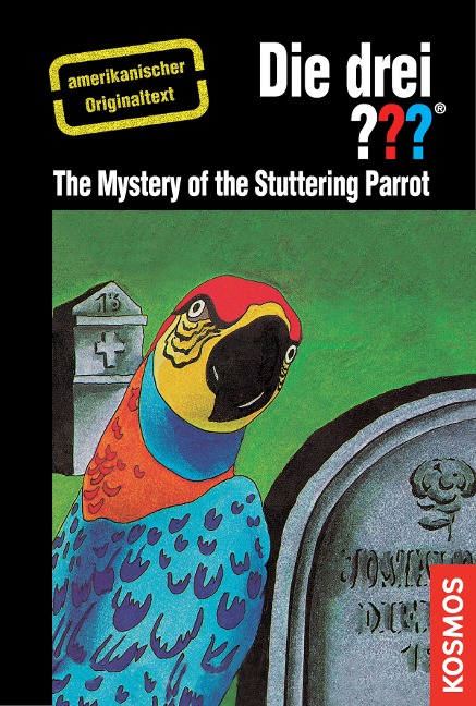 The Three Investigators and the Mystery of the Stuttering Parrot - Robert Arthur