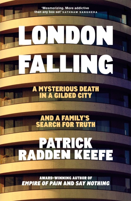 London Falling - Patrick Radden Keefe