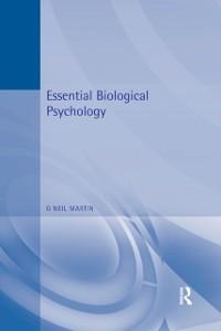 Essential Biological Psychology - G Neil Martin