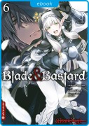 Cover-Bild zum Titel 'Blade & Bastard 06' von 'Makoto Fuugetsu, So-Bin, Kumo Kagyu'