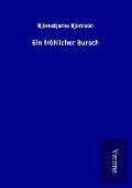Cover-Bild zum Titel 'Ein fröhlicher Bursch' von 'Björnstjerne Björnson'
