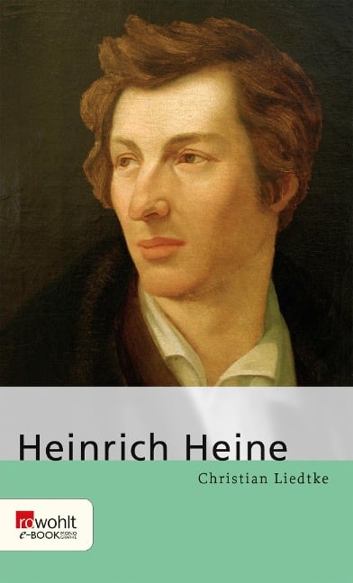 Heinrich Heine - Christian Liedtke