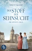 Cover-Bild zum Titel 'Der Stoff der Sehnsucht | Die historische Familiensaga im 19. Jahrhundert' von 'Anett Klose'
