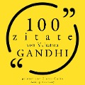Cover-Bild zum Titel '100 Zitate von Mahatma Gandhi' von 'Mahatma Gandhi'