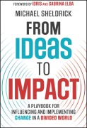 Cover-Bild zum Titel 'From Ideas to Impact' von 'Michael Sheldrick'
