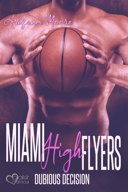 Dubious Decision (Miami High Flyers Teil 2) - Arizona Moore
