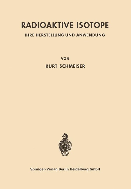 Radioaktive Isotope - Kurt Schmeiser