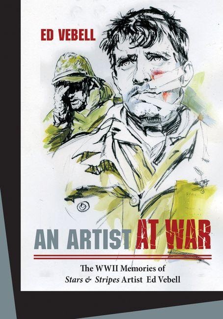 An Artist at War - Ed Vebell