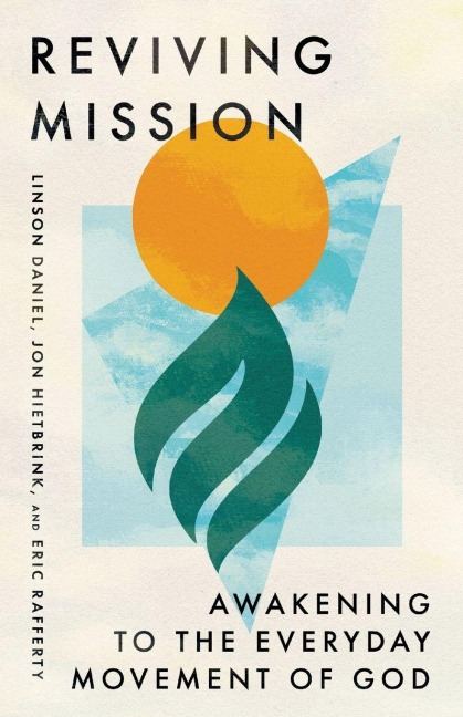 Reviving Mission - Linson Daniel, Eric Rafferty, Jon Hietbrink