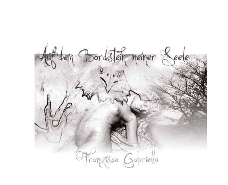 Auf dem Bordstein meiner Seele - Franzisca Gabriella