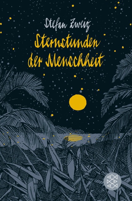 Sternstunden der Menschheit - Stefan Zweig