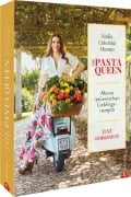 The Pasta Queen: Meine italienischen Lieblingsrezepte - Nadia Caterina Munno