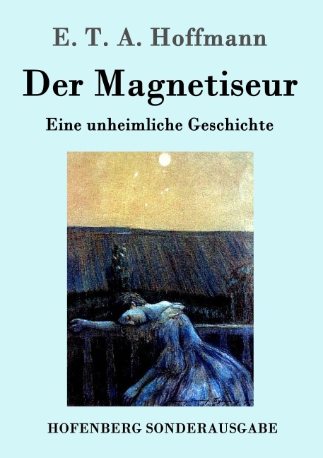 Der Magnetiseur - E. T. A. Hoffmann