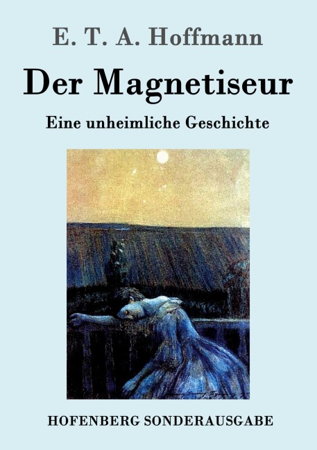 Der Magnetiseur - E. T. A. Hoffmann