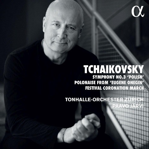 Sinfonie 3/Polonaise aus Eugen Onegin/+ - Paavo/Tonhalle-Orchester Zürich Järvi