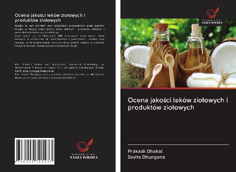Ocena jako¿ci leków zio¿owych i produktów zio¿owych - Prakash Dhakal, Savita Dhungana