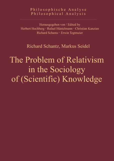 The Problem of Relativism in the Sociology of (Scientific) Knowledge - 