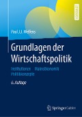 Grundlagen der Wirtschaftspolitik - Paul J. J. Welfens