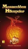 Mesneviden Hikayeler - Sinan Yagmur