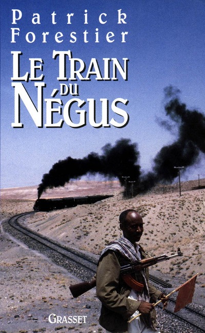 Le train du négus - Patrick Forestier