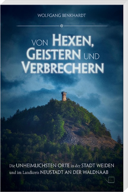 Von Hexen, Geistern und Verbrechern - Wolfgang Benkhardt