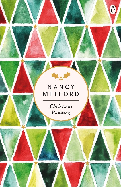 Christmas Pudding - Nancy Mitford