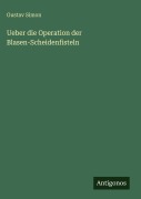 Cover-Bild zum Titel 'Ueber die Operation der Blasen-Scheidenfisteln' von 'Gustav Simon'