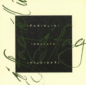 Insalata - I Fagiolini