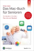 Das Mac-Buch für Senioren - Philip Kiefer