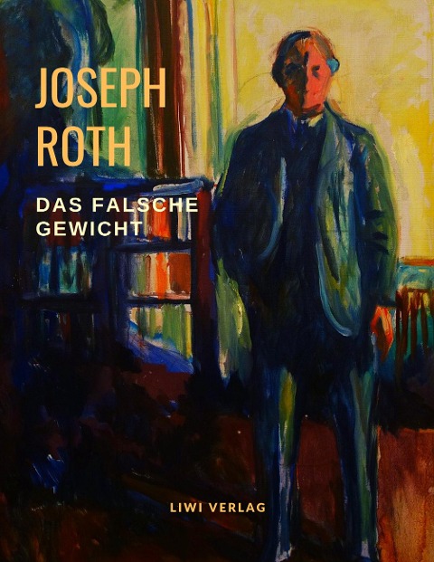 Das falsche Gewicht - Joseph Roth