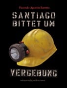 Cover-Bild zum Titel 'Santiago bittet um Vergebung' von 'Facundo Barrera'