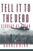 Cover-Bild zum Titel 'Tell it to the Dead' von 'Donald Kirk'