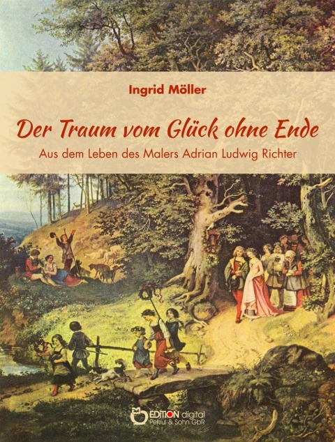 Der Traum vom Glück ohne Ende - Ingrid Möller