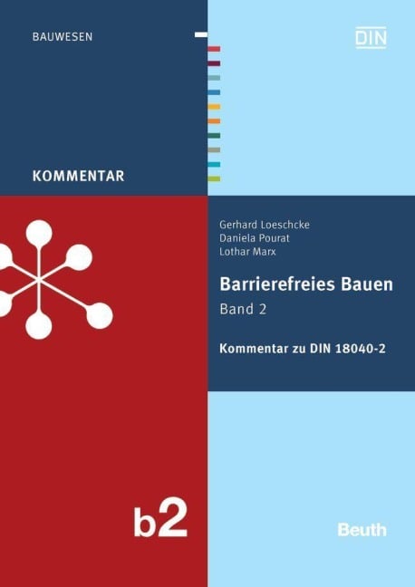 Barrierefreies Bauen 2 - Kommentar zur DIN 18040-2 - Gerhard Loeschcke, Daniela Pourat, Lothar Marx