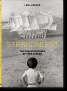 Cover-Bild zum Titel 'Strandbeest. The Dream Machines of Theo Jansen' von 'Lawrence Weschler'