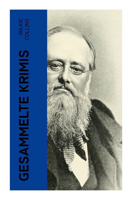 Gesammelte Krimis - Wilkie Collins