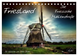Friesland - Die Friesische Mühlenstraße (Tischkalender 2026 DIN A5 quer), CALVENDO Monatskalender - Peter Roder