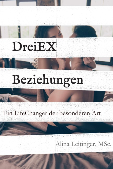 DreiEXBeziehungen - Alina Leitinger