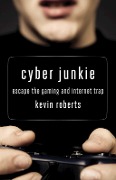 Cover-Bild zum Titel 'Cyber Junkie' von 'Kevin Roberts'