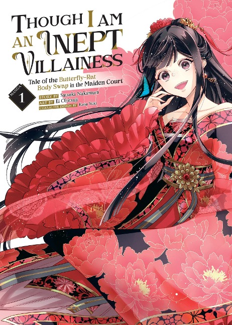 Though I Am an Inept Villainess: Tale of the Butterfly-Rat Body Swap in the Maiden Court (Manga) Vol. 1 - Satsuki Nakamura