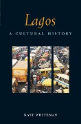Cover-Bild zum Titel 'Lagos' von 'Kaye Whiteman'