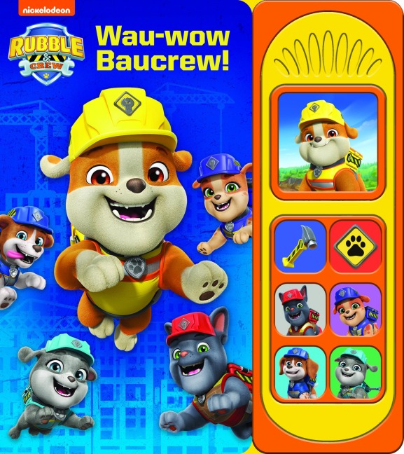 PAW Patrol, Rubble & Crew - Wau-wow Baucrew! - Soundbuch - Pappbilderbuch mit 7 Geräuschen - 